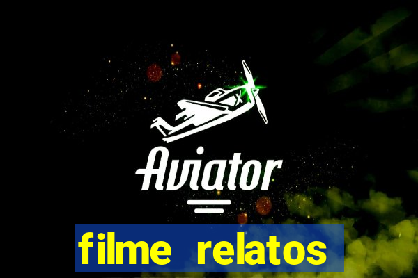 filme relatos selvagens completo dublado